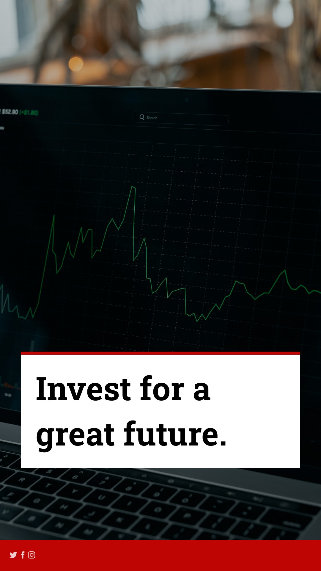 Invest for a great future