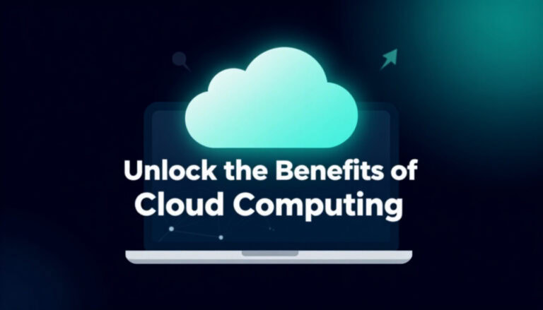 Unlock the Benefits of Cloud Computing for Your Business